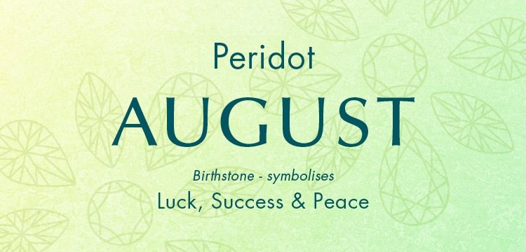 August Birthstone - Peridot
